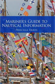 Title: Mariner's Guide to Nautical Information, Author: Priscilla Travis