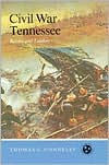 Title: Civil War Tennessee: Battles And Leaders / Edition 1, Author: Thomas L. Connelly