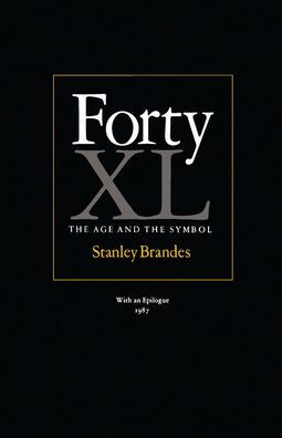 Forty: The Age and the Symbol