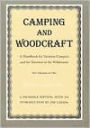 Camping And Woodcraft: Handbook for Vacation Campers Travelers Wilderness