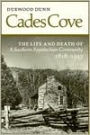 Cades Cove: The Life and Death of a Southern Appalachian Community