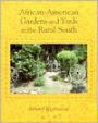 African-American Gardens and Yards in the Rural South