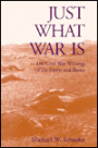 Just What War Is: Civil War Writings Deforest Bierce