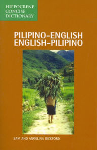 Title: Pilipino-English/English-Pilipino Concise Dictionary, Author: Sam Bickford