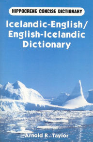 Title: Icelandic-English/English-Icelandic Concise Dictionary, Author: Arnold Taylor