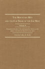 The Mountain Men and the Fur Trade of the Far West Biographical sketches of the participants by scholars of the subjects and with introductions by the editor