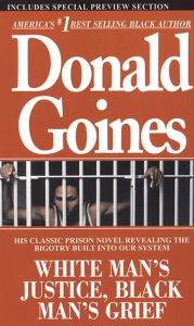 Title: White Man's Justice, Black Man's Grief, Author: Donald Goines