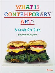 Title: What Is Contemporary Art? A Guide for Kids, Author: Jacky Klein