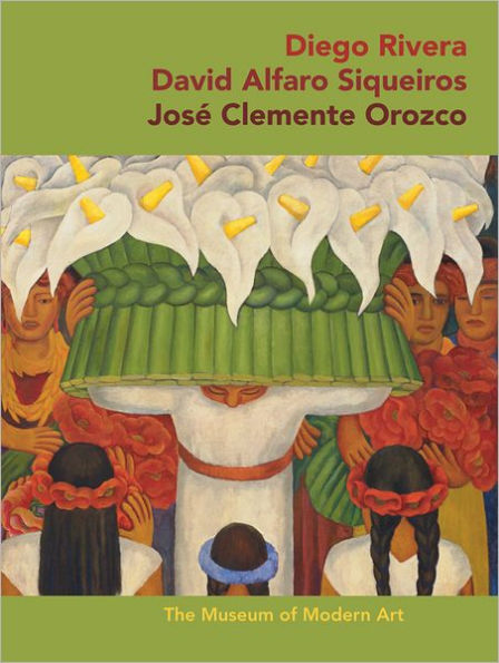 Diego Rivera, David Alfaro Siqueiros, Jose Clemente Orozco