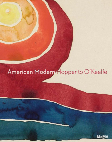 American Modern: Hopper to O'Keeffe