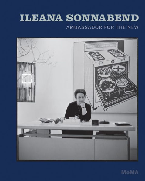 Ileana Sonnabend: Ambassador for the New