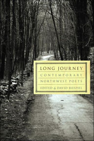 Title: Long Journey: Contemporary Northwest Poets / Edition 1, Author: David Biespiel