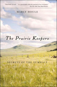 Title: Prairie Keepers, The, 2nd ed: Secrets of the Zumwalt, Author: Marcy Houle