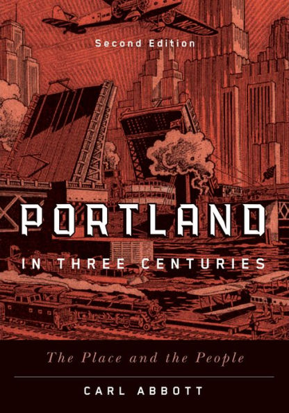 Portland Three Centuries: the Place and People