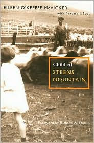 Title: Child of Steens Mountain, Author: Eileen O'Keeffe McVicker