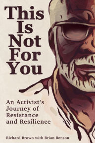 Ebooks portugues download This Is Not For You: An Activist's Journey of Resistance and Resilience 9780870713026