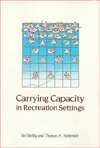 Title: Carrying Capacity in Recreation Settings, Author: Bo Shelby