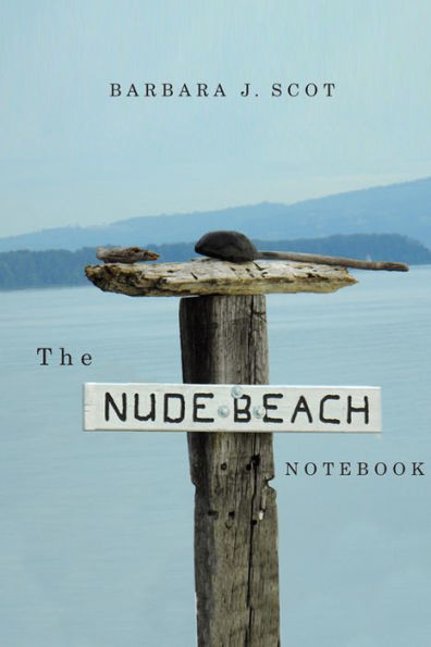 The Nude Beach Notebook