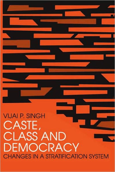 Caste, Class and Democracy