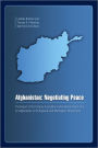 Afghanistan: Negotiating Peace