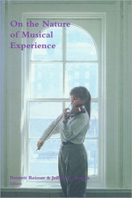 Title: On the Nature of Musical Experience, Author: Bennett Reimer