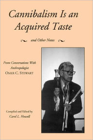 Title: Cannibalism Is an Acquired Taste: And Other Notes, Author: Carol L. Howell