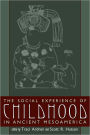 The Social Experience of Childhood in Ancient MesoAmerica