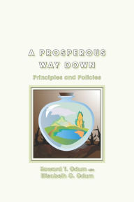 Title: A Prosperous Way Down: Principles and Policies, Author: Howard T. Odum