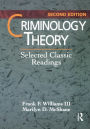 Criminology Theory: Selected Classic Readings / Edition 2