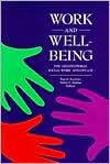 Title: Work and Well-Being: The Occupational Social Work Advantage, Author: Paul A. Kurzman