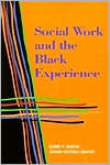 Title: Social Work and the Black Experience / Edition 1, Author: Elmer P. Martin