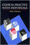 Title: Clinical Practice with Individuals / Edition 1, Author: Mark A. Mattaini