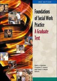 Title: Foundations of Social Work Practice: A Graduate Text / Edition 3, Author: Mark A. Mattaini