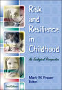 Risk and Resilience in Childhood, an Ecological Perspective / Edition 2