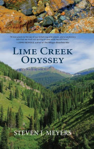 Title: Lime Creek Odyssey, Author: Steven J. Meyers