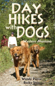 Title: Day Hikes With Dogs, Author: Wendy Pierce