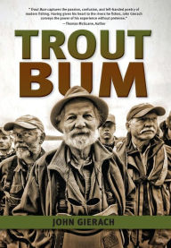 Title: Trout Bum, Author: John Gierach