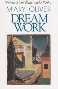 Title: Dream Work, Author: Mary Oliver