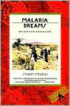Title: Malaria Dreams: An African Adventure, Author: Stuart Stevens