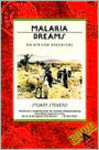 Malaria Dreams: An African Adventure