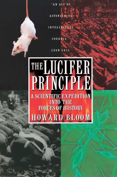 The Lucifer Principle: A Scientific Expedition into the Forces of History