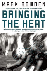 Title: Bringing the Heat, Author: Mark Bowden