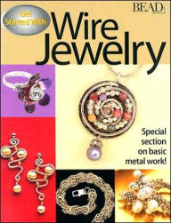 Title: Get Started with Wire Jewlery, Author: Editors of Bead&Button Magazine