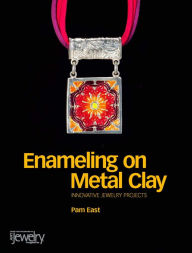 Title: Enameling on Metal Clay (PagePerfect NOOK Book), Author: Pam East