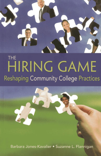 The Hiring Game: Reshaping Community College Practices