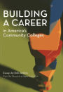 Building a Career in America's Community Colleges