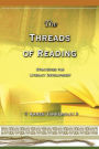 Threads of Reading: Strategies for Literacy Development