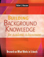 Building Background Knowledge for Academic Achievement: Research on What Works in Schools