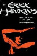 Title: The Erick Hawkins Modern Dance Technique / Edition 1, Author: Renata Celichowska