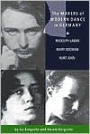 The Makers of Modern Dance in Germany: Rudolf Laban, Mary Wigman, Kurt Jooss / Edition 1